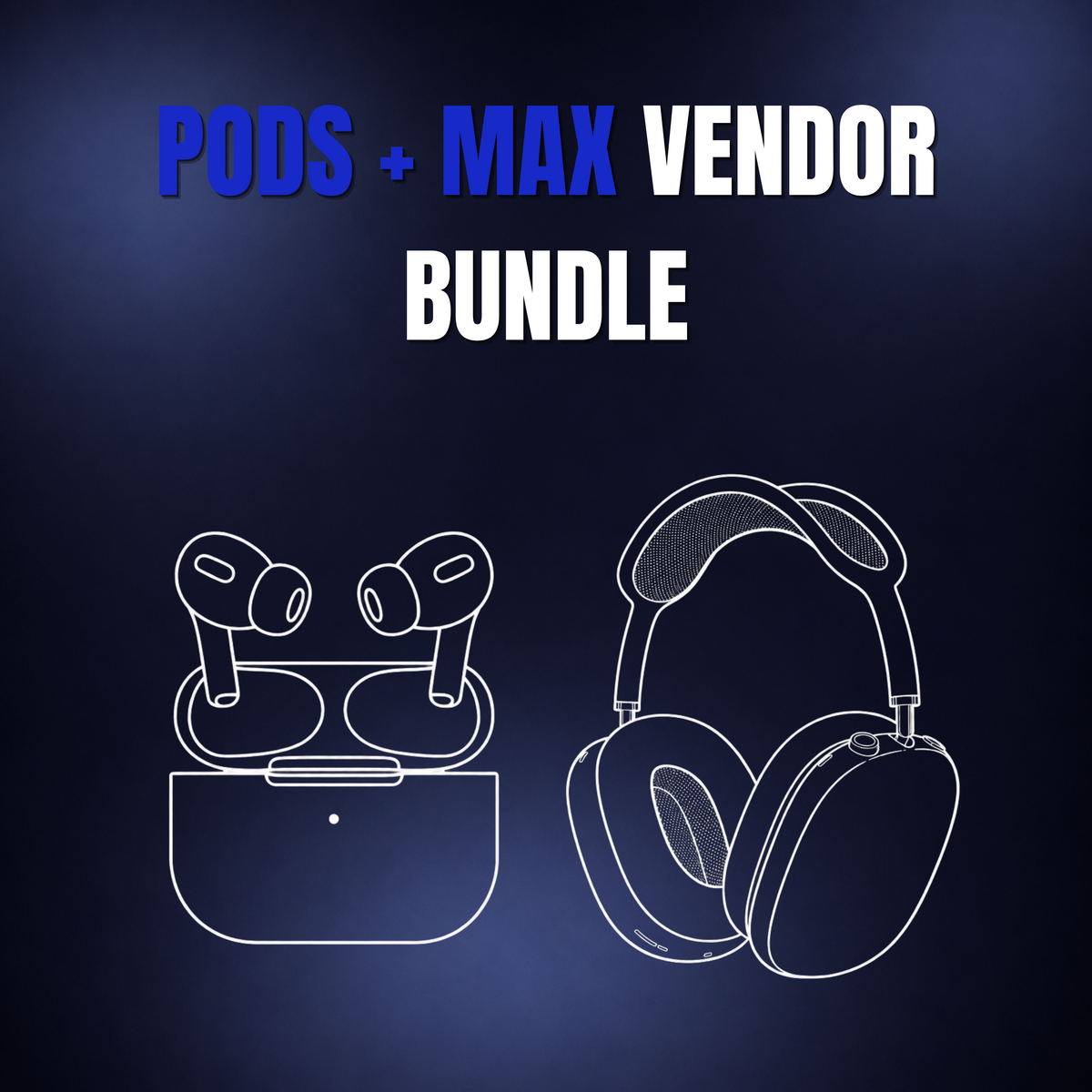 PODS + MAX VENDOR BUNDLE